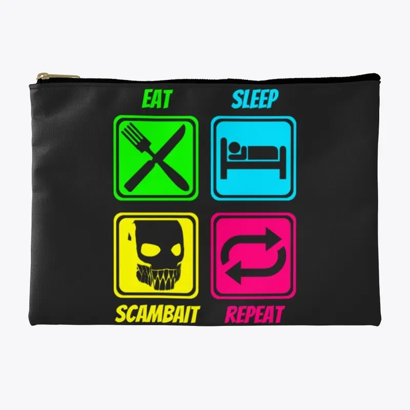 Eat Sleep Scambait Repeat