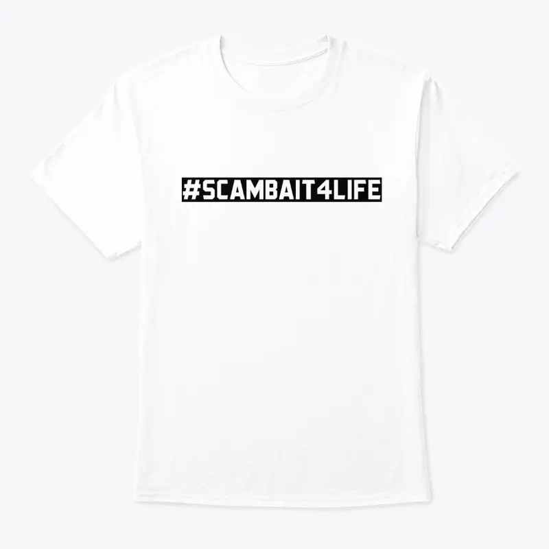 #SCAMBAIT4LIFE