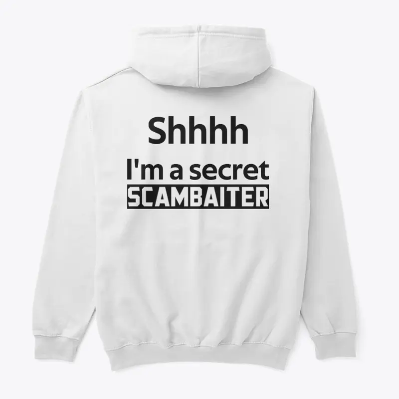 Shhhh I'm a secret SCAMBAITER design