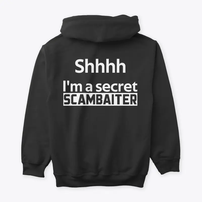 Shhhh I'm a secret SCAMBAITER design